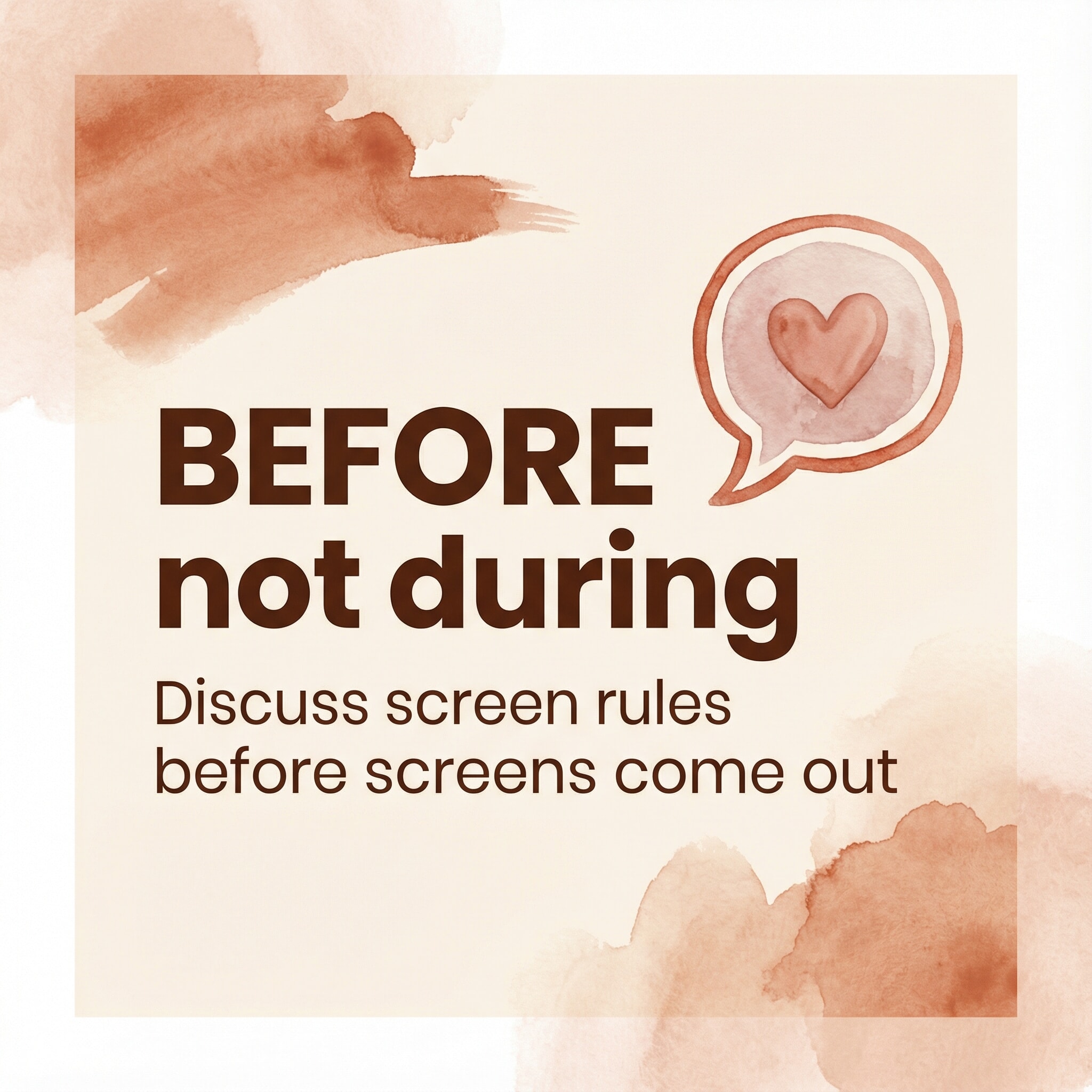 Stat box showing discuss screen rules BEFORE not during screen time
